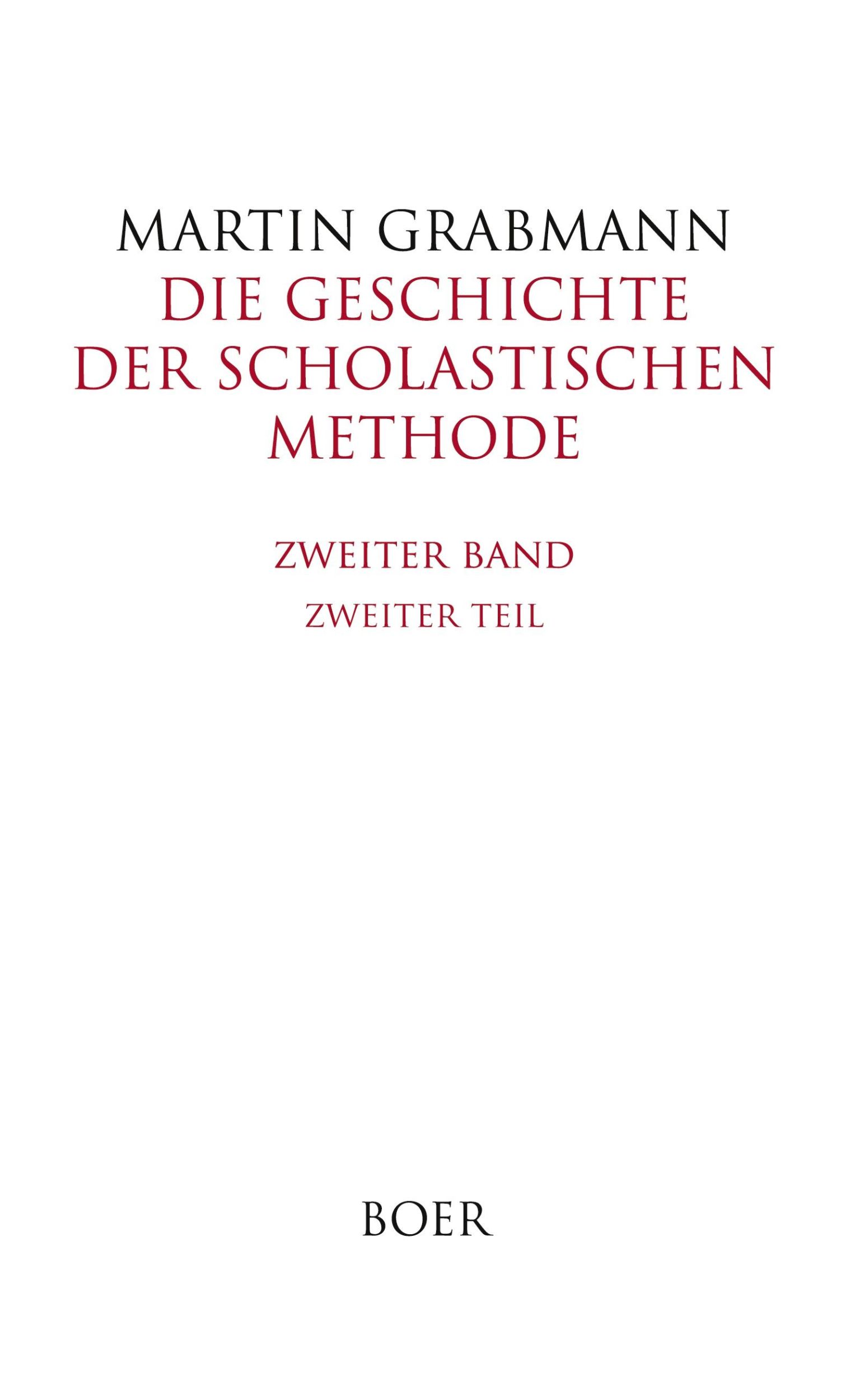 Cover: 9783966622424 | Die Geschichte der scholastischen Methode Band 2,2 | Martin Grabmann