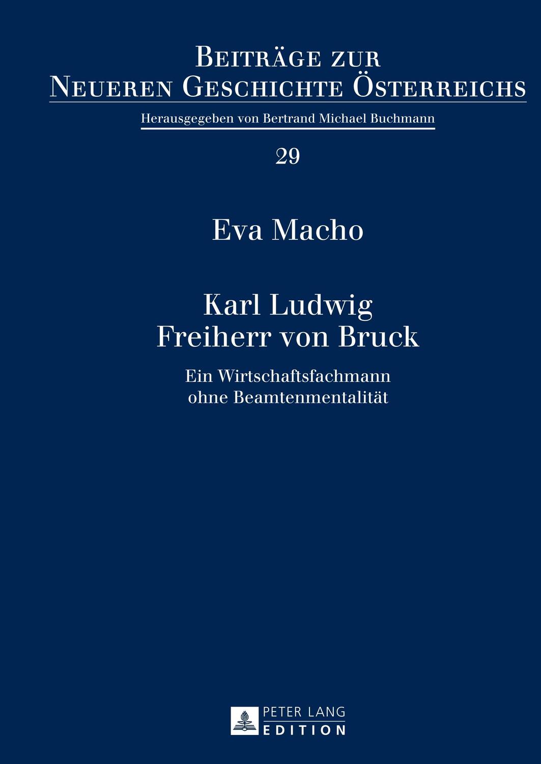 Cover: 9783631624456 | Karl Ludwig Freiherr von Bruck | Eva Macho | Buch | Deutsch | 2013