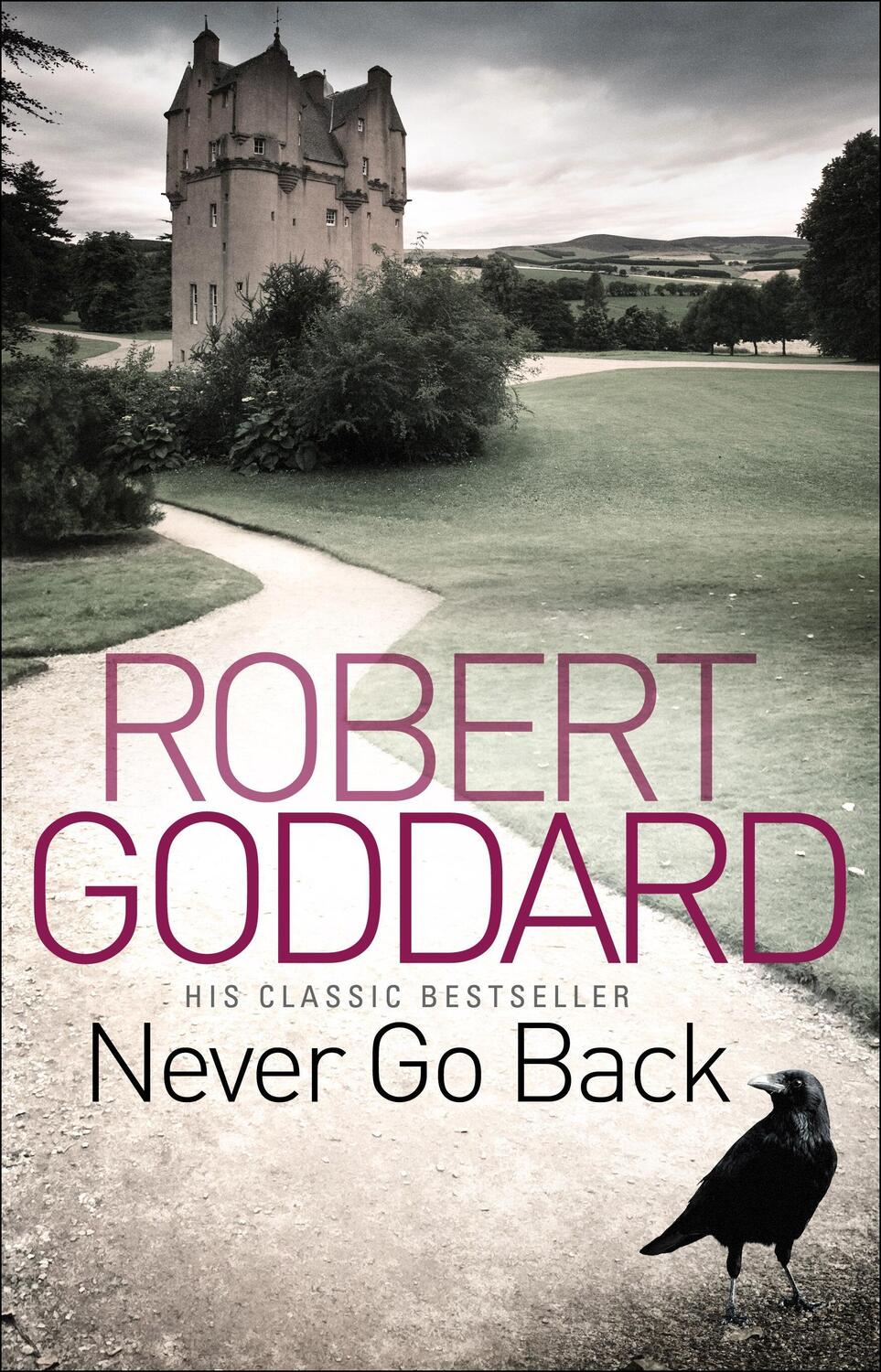 Cover: 9780552164979 | Never Go Back | Robert Goddard | Taschenbuch | Englisch | 2011