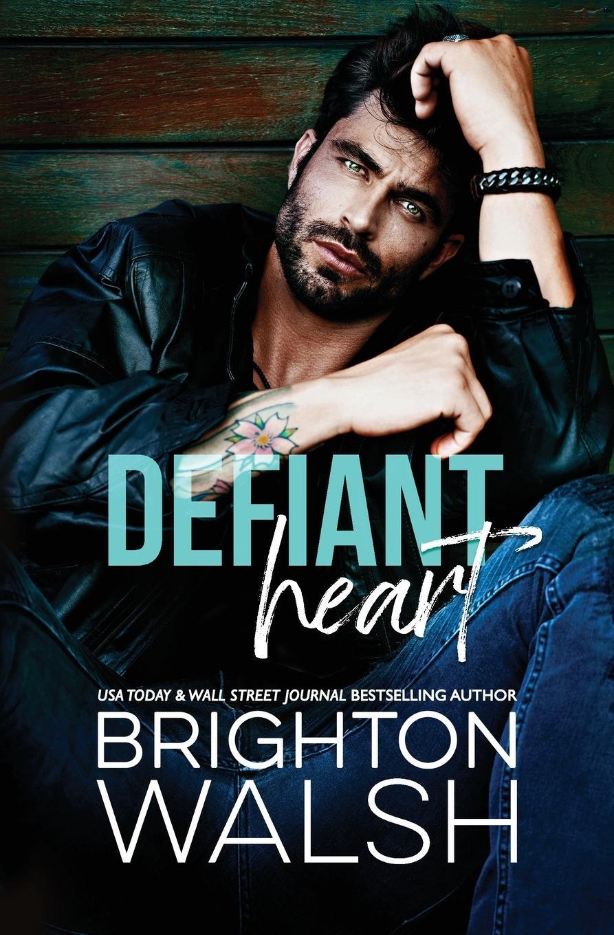 Cover: 9781685180140 | Defiant Heart | Brighton Walsh | Taschenbuch | Paperback | Englisch
