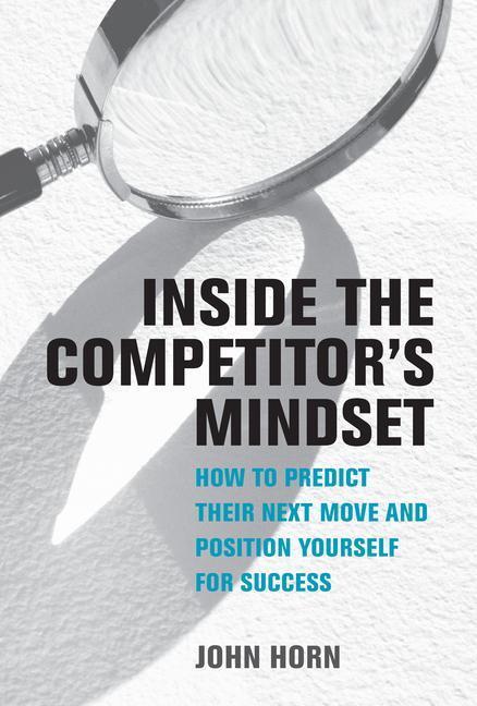 Cover: 9780262047883 | Inside the Competitor's Mindset | John Horn | Buch | Englisch | 2023