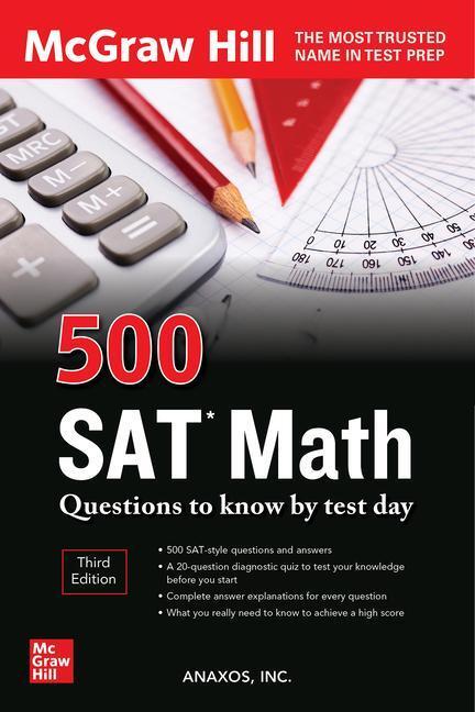 Cover: 9781264277803 | 500 SAT Math Questions to Know by Test Day, Third Edition | Anaxos