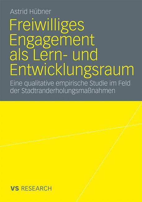 Cover: 9783531173306 | Freiwilliges Engagement als Lern- und Entwicklungsraum | Astrid Hübner