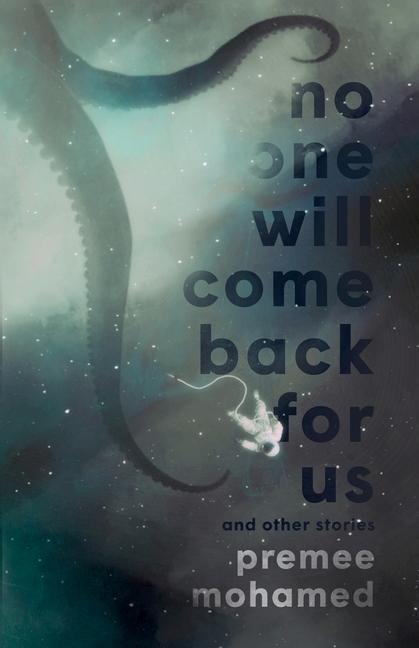 Cover: 9781988964423 | No One Will Come Back For Us | Premee Mohamed | Taschenbuch | Englisch