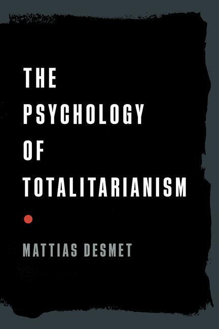 Cover: 9781645021728 | The Psychology of Totalitarianism | Mattias Desmet | Buch | Englisch