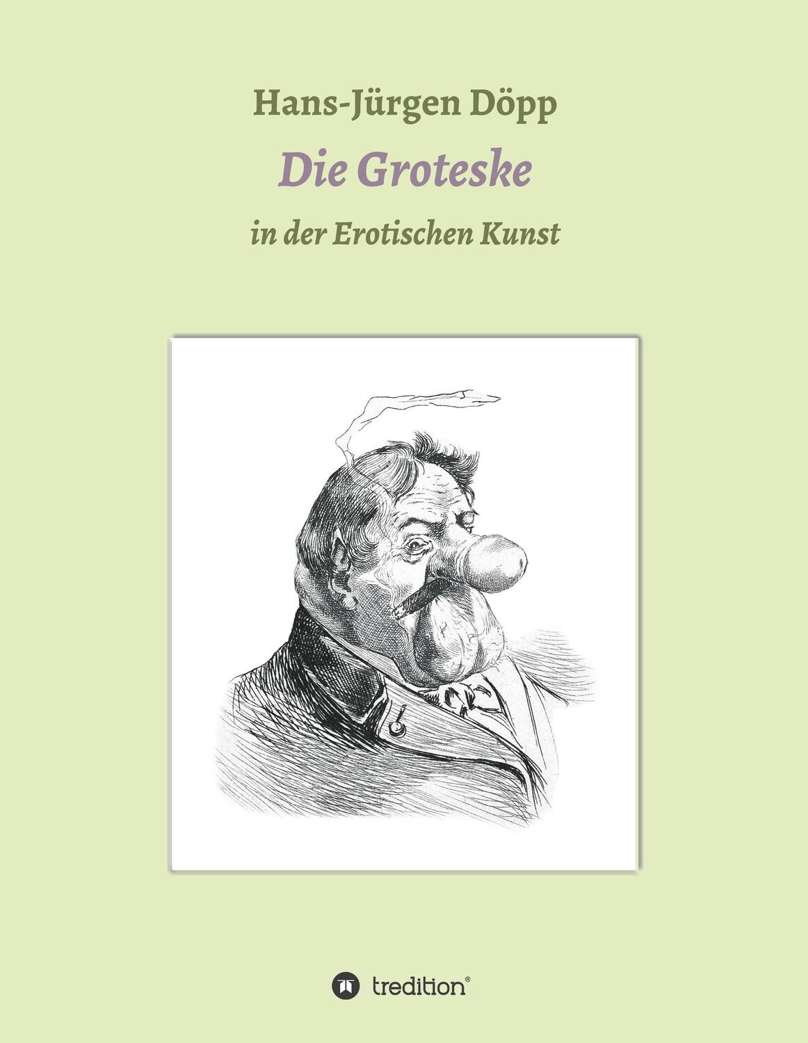 Cover: 9783347052383 | Das Groteske in der Erotischen Kunst | Hans-Jürgen Döpp | Buch | 2020