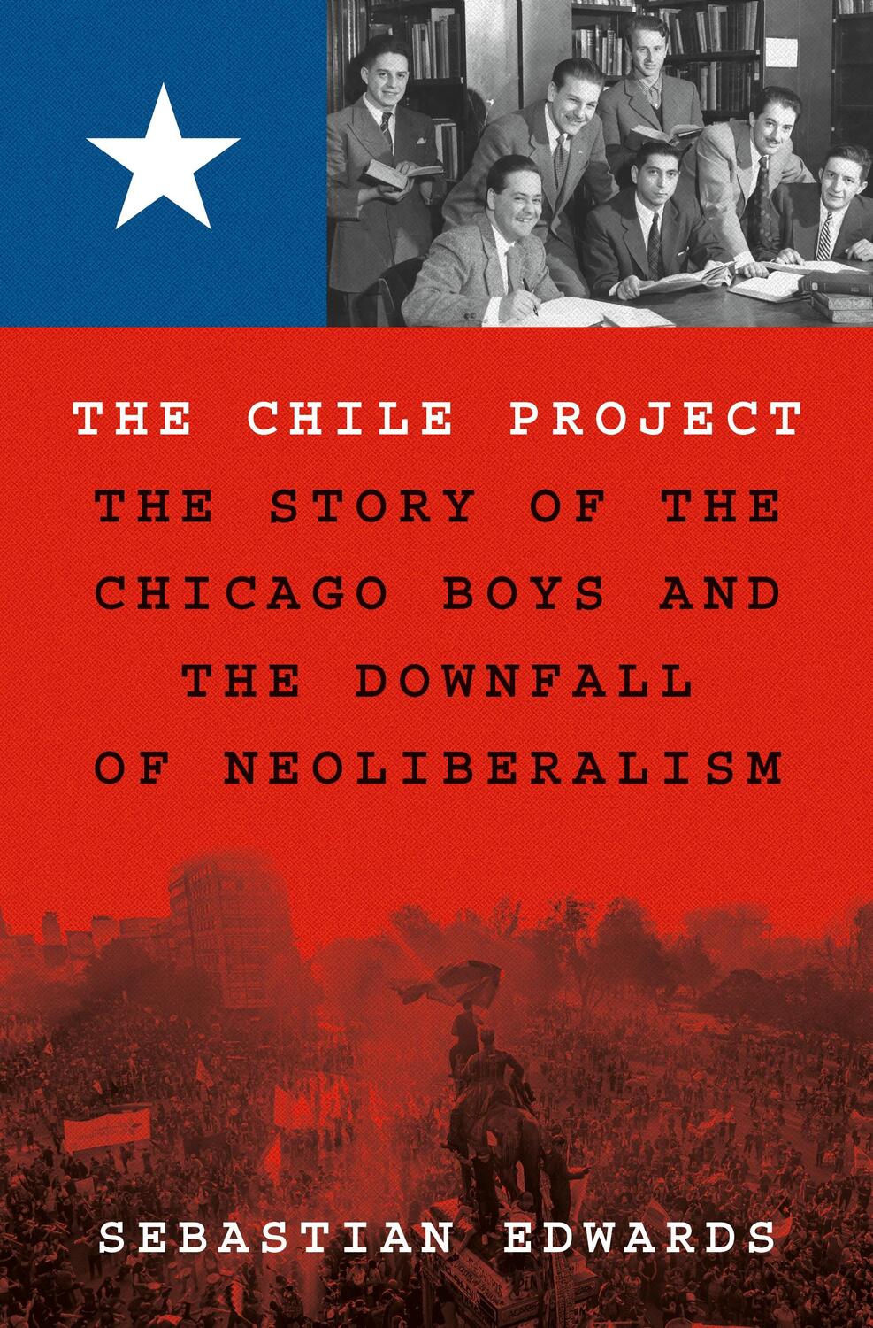 Cover: 9780691208626 | The Chile Project | Sebastian Edwards | Buch | Gebunden | Englisch