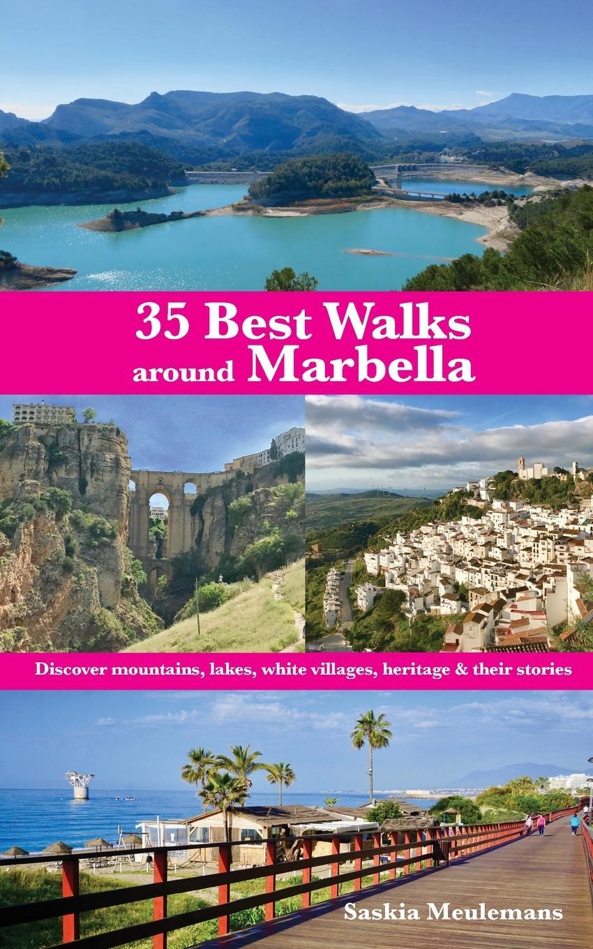 Cover: 9781782228837 | 35 Best Walks around Marbella | Saskia Meulemans | Taschenbuch | 2021