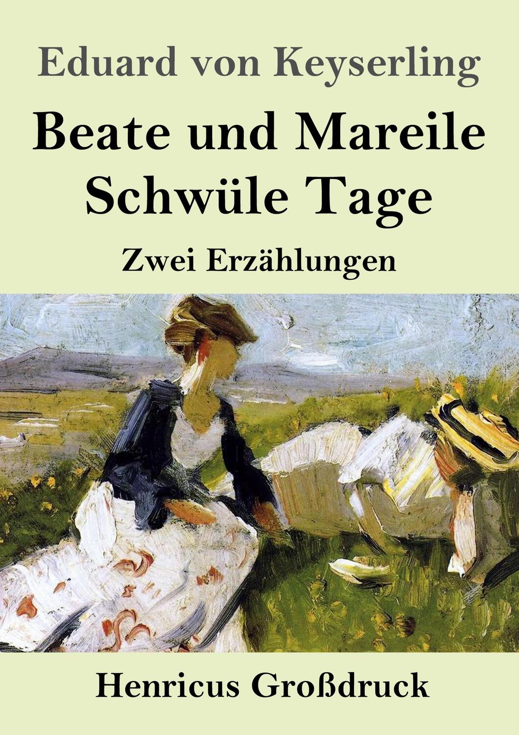 Cover: 9783847854531 | Beate und Mareile / Schwüle Tage (Großdruck) | Zwei Erzählungen | Buch