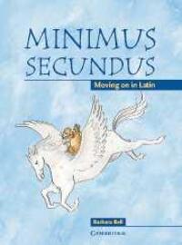 Cover: 9780521755450 | Minimus Secundus Pupil's Book | Moving on in Latin | Barbara Bell