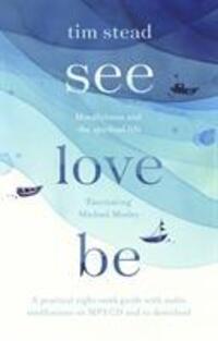 Cover: 9780281078042 | See, Love, Be | Tim Stead | Taschenbuch | Kartoniert / Broschiert