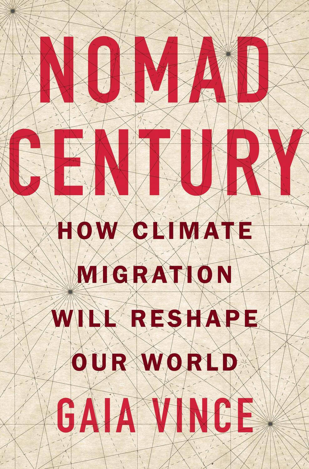 Cover: 9781250821614 | Nomad Century: How Climate Migration Will Reshape Our World | Vince
