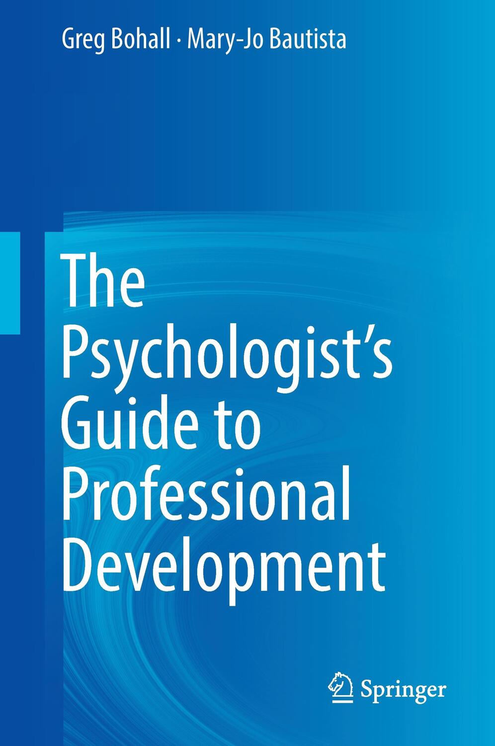 Cover: 9783319630120 | The Psychologist's Guide to Professional Development | Buch | xxii