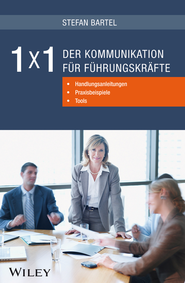 Cover: 9783527507115 | 1x1 der Kommunikation für Führungskräfte | Stefan Bartel | Buch | 2013