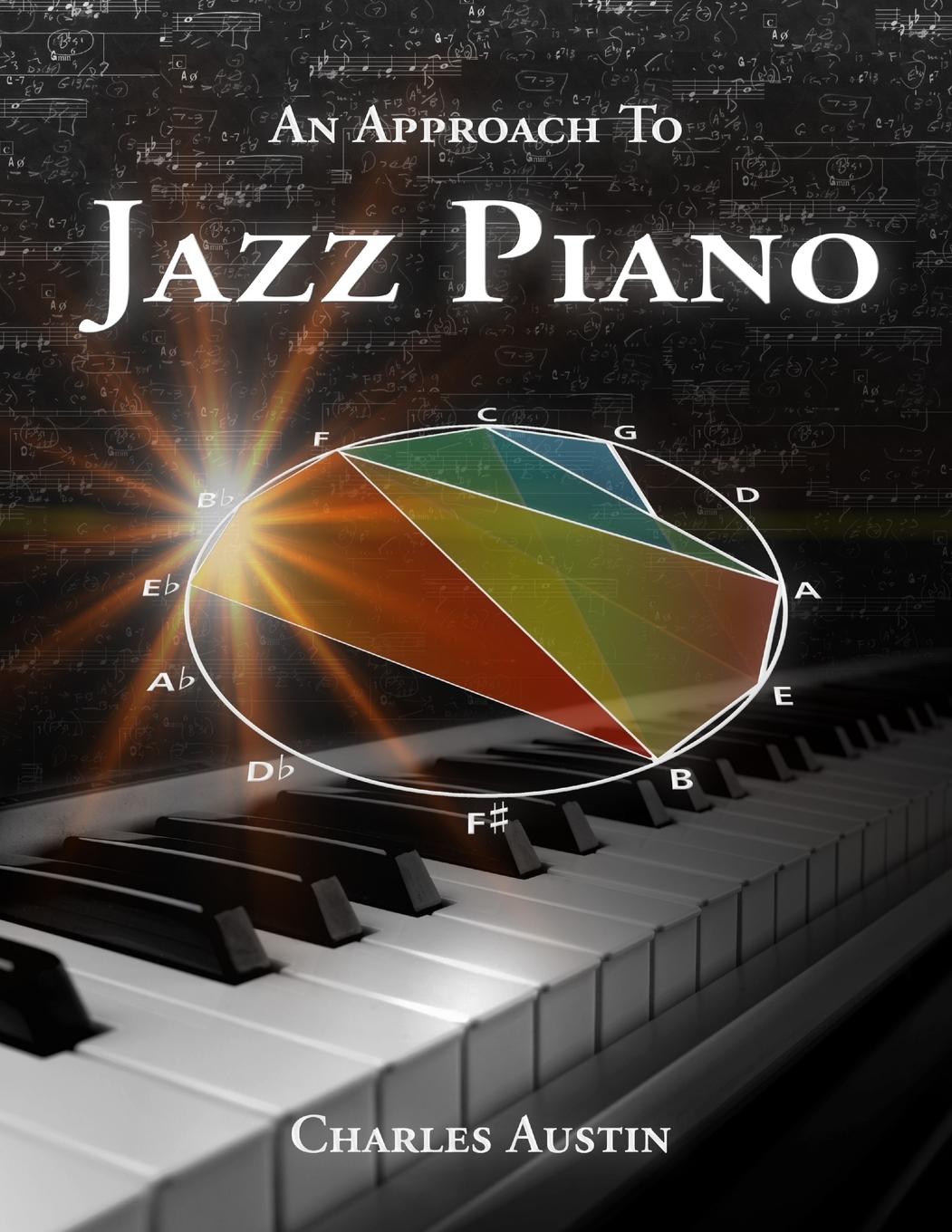 Cover: 9780968912942 | An Approach to Jazz Piano | Charles Austin | Taschenbuch | Englisch