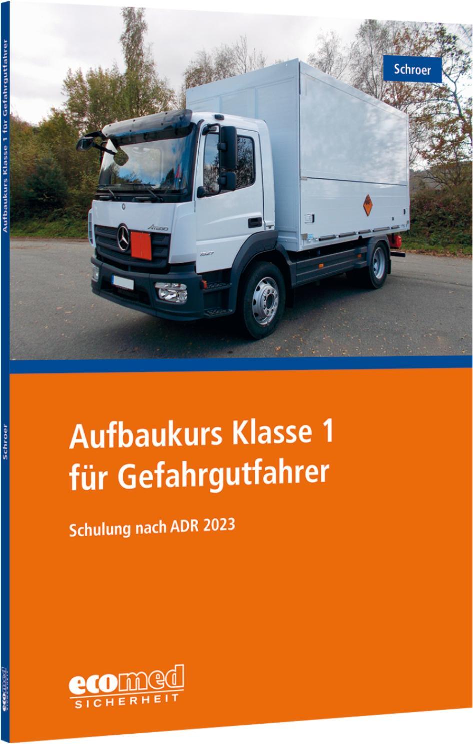 Cover: 9783609695440 | Aufbaukurs Klasse 1 für Gefahrgutfahrer | Jürgen Schroer | Taschenbuch