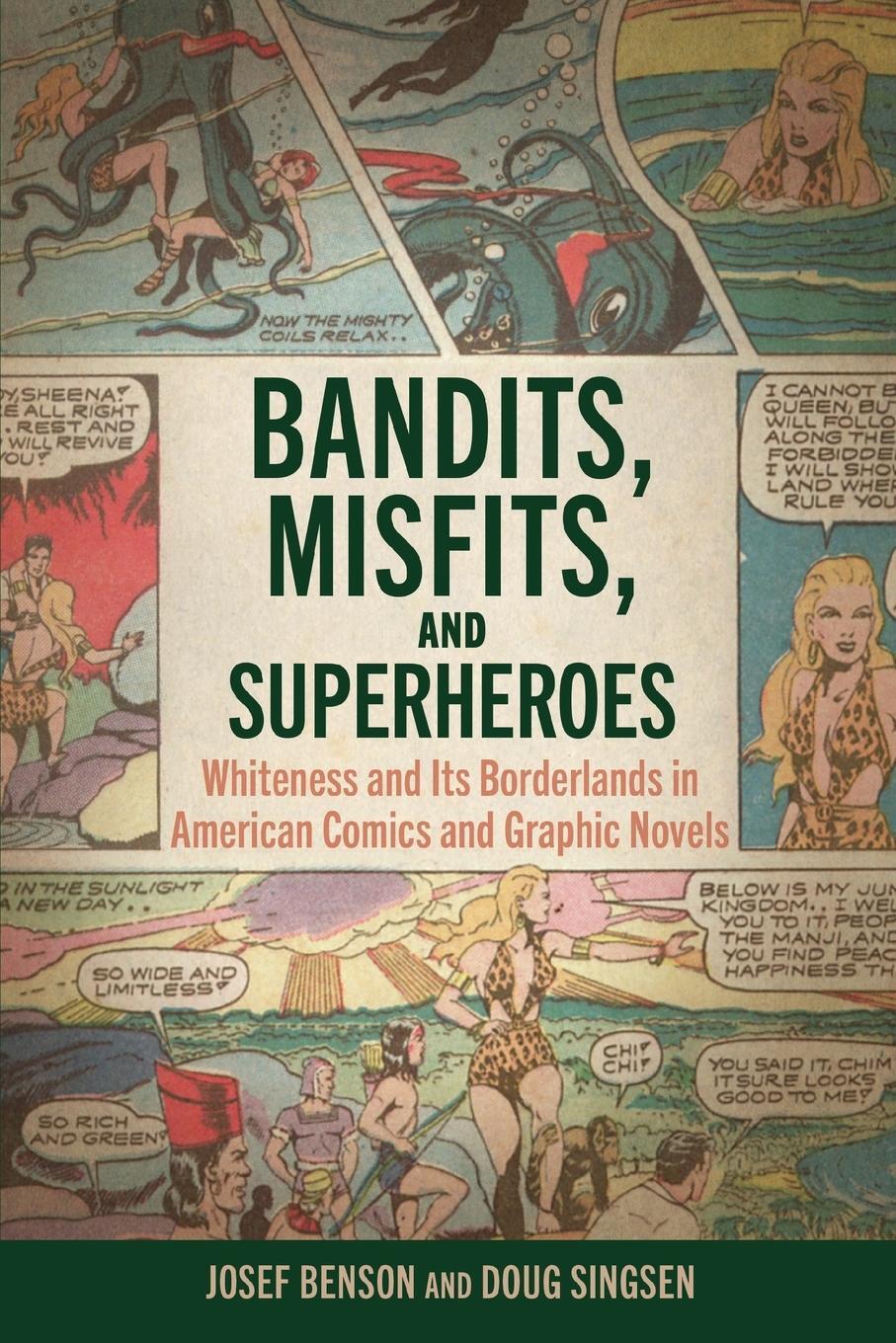 Cover: 9781496838346 | Bandits, Misfits, and Superheroes | Josef Benson (u. a.) | Taschenbuch