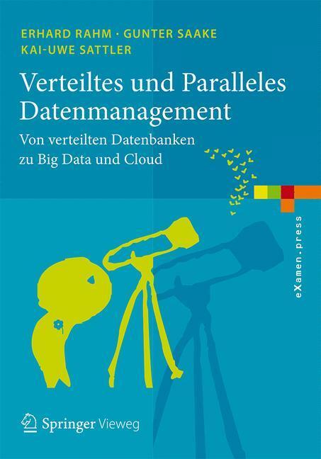 Cover: 9783642452413 | Verteiltes und Paralleles Datenmanagement | Erhard Rahm (u. a.) | Buch