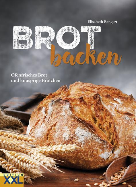 Cover: 9783897368309 | Brot backen | Ofenfrisches Brot und knusprige Brötchen | Bangert