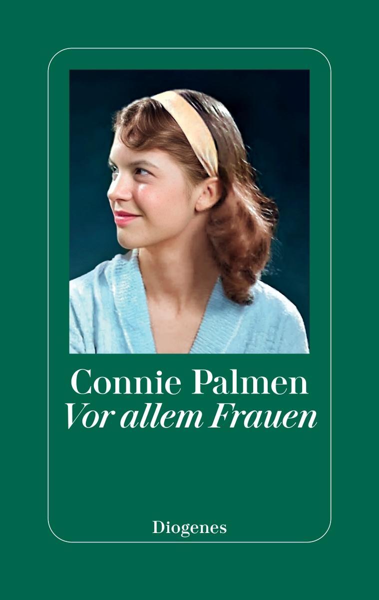 Cover: 9783257072990 | Vor allem Frauen | Connie Palmen | Buch | 160 S. | Deutsch | 2024
