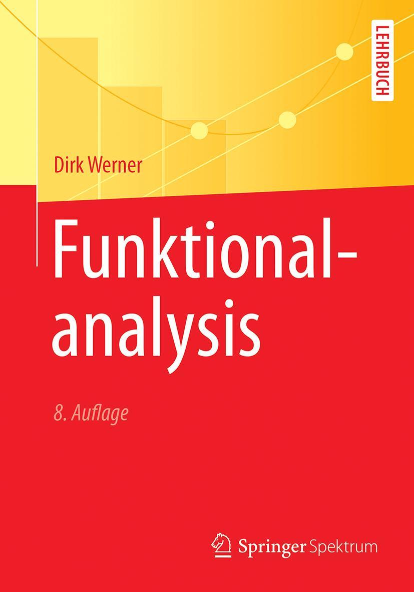 Cover: 9783662554067 | Funktionalanalysis | Dirk Werner | Taschenbuch | xiii | Deutsch | 2018