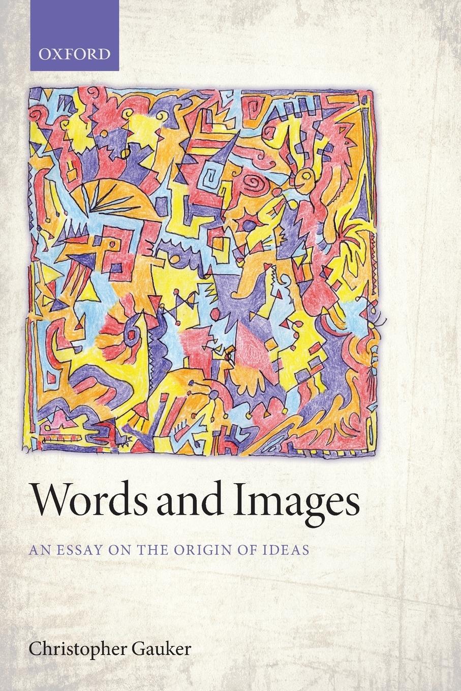 Cover: 9780199684748 | Words and Images | An Essay on the Origin of Ideas | Gauker | Buch