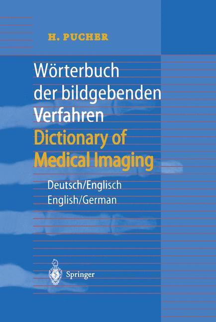 Cover: 9783540648215 | Wörterbuch der bildgebenden Verfahren/Dictionary of Medical Imaging