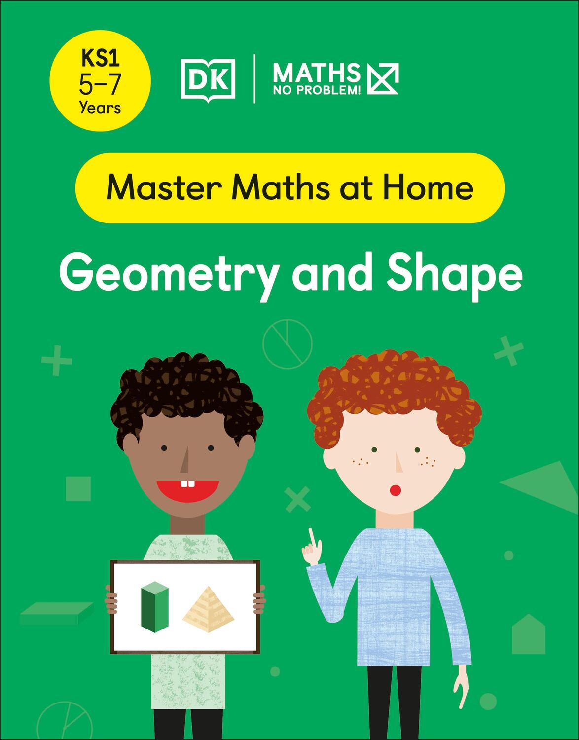 Cover: 9780241539132 | Maths - No Problem! Geometry and Shape, Ages 5-7 (Key Stage 1) | Buch