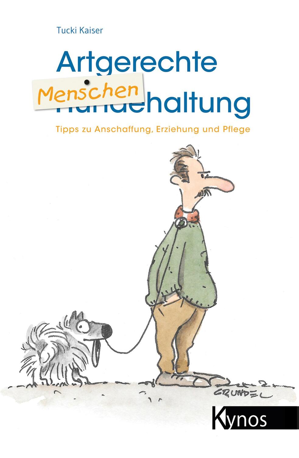 Cover: 9783954640461 | Artgerechte Menschenhaltung | Tucki Kaiser | Taschenbuch | Deutsch