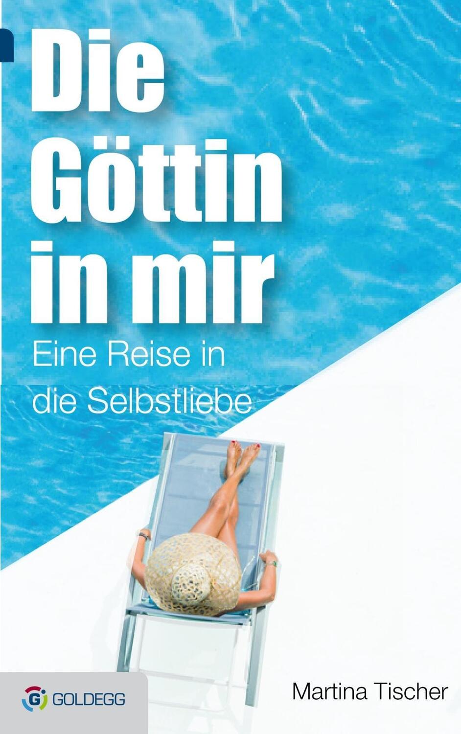Cover: 9783903090545 | Die Göttin in mir | Martina Tischer | Taschenbuch | 220 S. | Deutsch