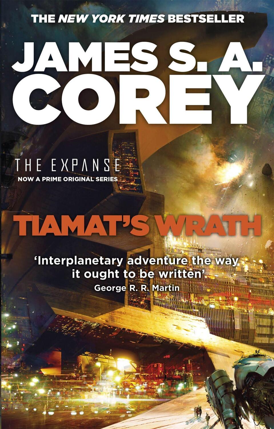 Cover: 9780356510361 | Tiamat's Wrath | Book 8 of the Expanse (now a Prime Original series)