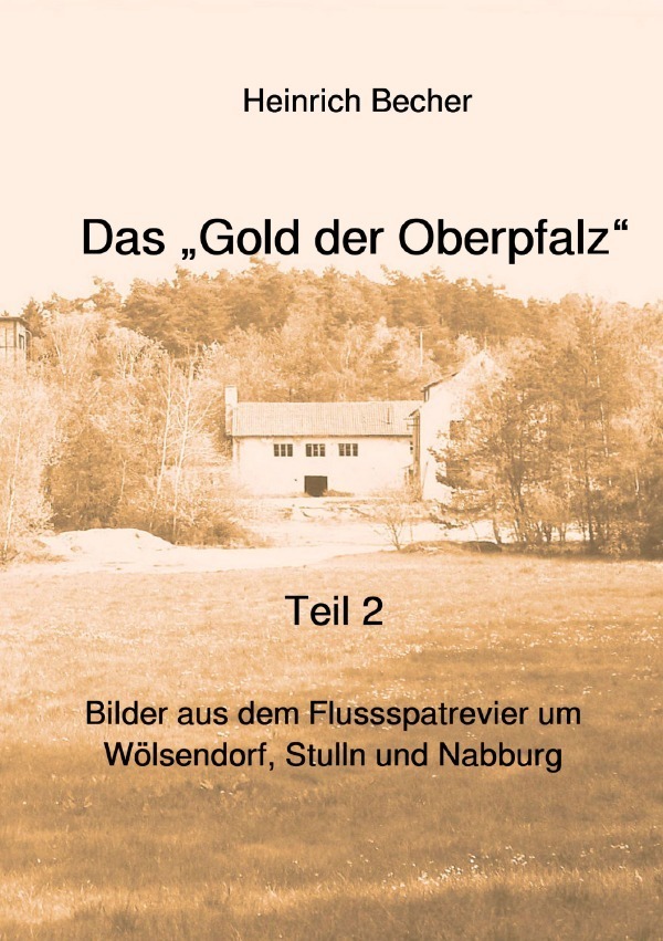 Cover: 9783757558178 | Das Gold der Oberpfalz - Band 2 | Heinrich Becher | Taschenbuch | 2023