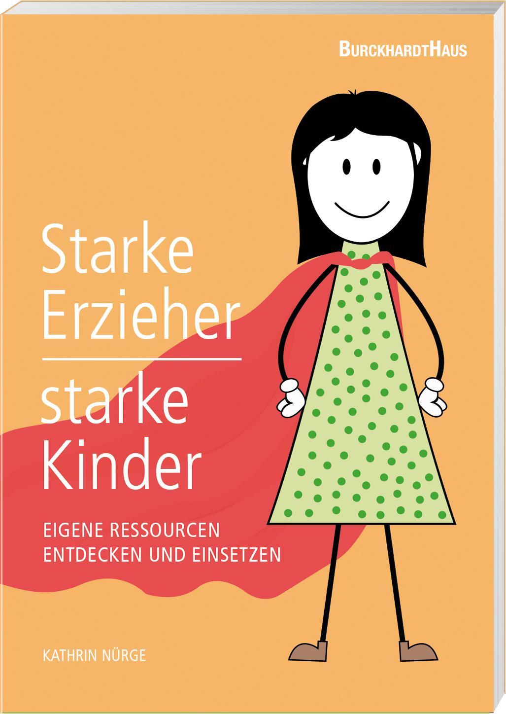 Cover: 9783944548241 | Starke Erzieher - starke Kinder | Kathrin Nürge | Taschenbuch | 2016