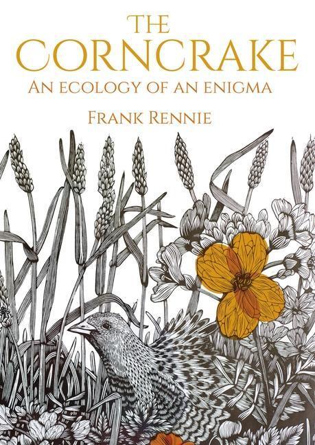 Cover: 9781849955027 | The Corncrake | An Ecology of an Enigma | Frank Rennie | Taschenbuch
