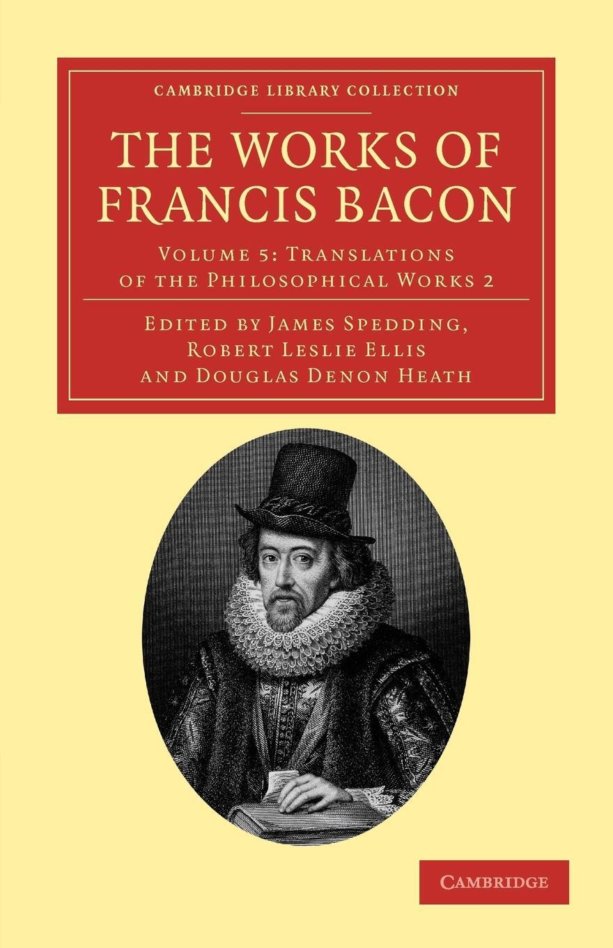Cover: 9781108040686 | The Works of Francis Bacon - Volume 5 | Francis Bacon | Taschenbuch