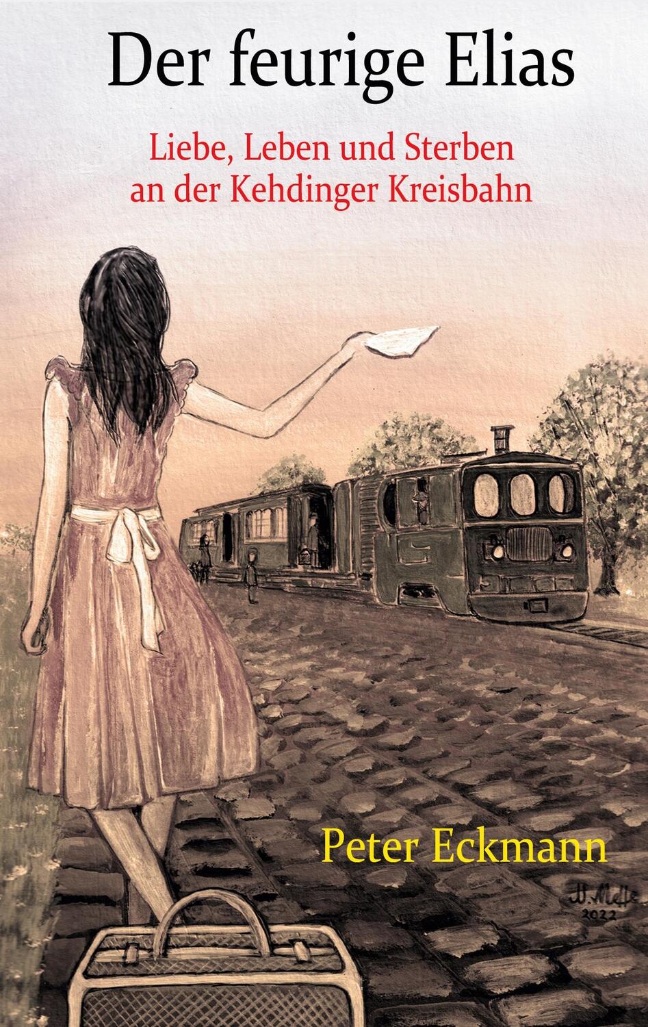 Cover: 9783756809585 | Der feurige Elias - die Kehdinger Kreisbahn | Peter Eckmann | Buch