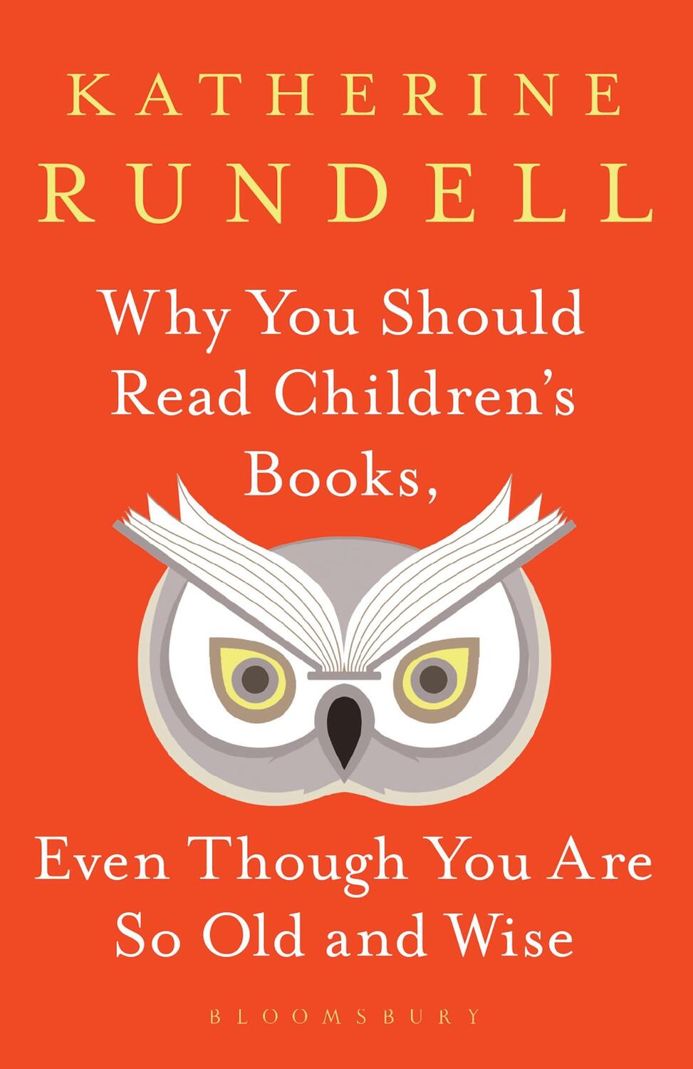 Cover: 9781526610072 | Why You Should Read Children's Books, Even Though You Are So Old...