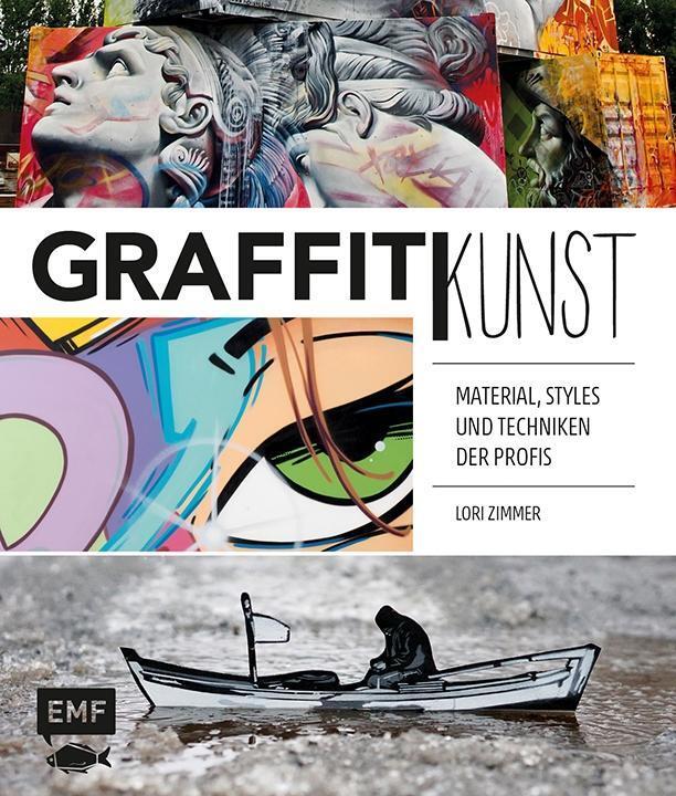 Cover: 9783863556327 | Graffitikunst | Material, Styles und Techniken der Profis | Zimmer