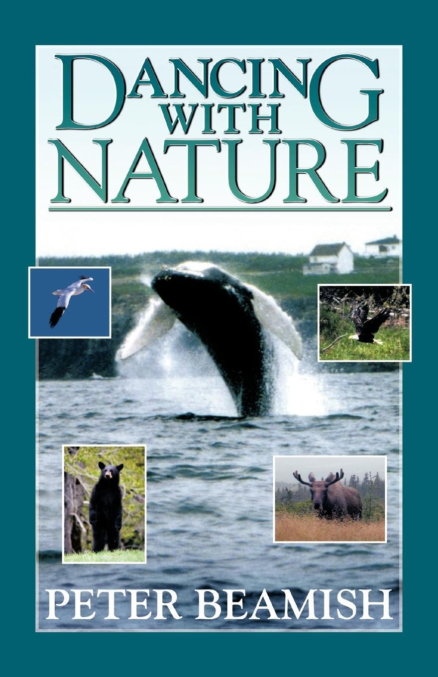 Cover: 9781426963056 | Dancing with Nature | Peter Beamish | Taschenbuch | Paperback | 2011