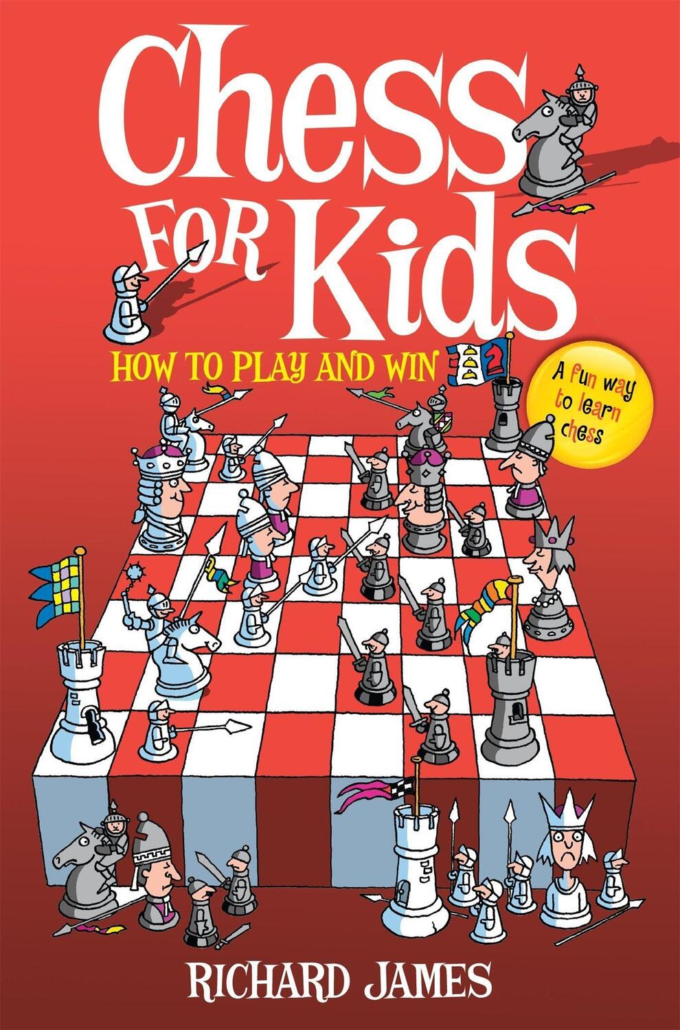 Cover: 9780716022541 | Chess for Kids | How to Play and Win | Richard James | Taschenbuch
