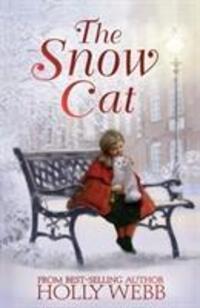 Cover: 9781847159618 | The Snow Cat | Holly Webb | Taschenbuch | Winter Animal Stories | 2018