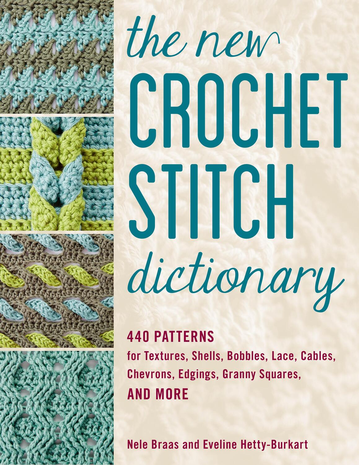Cover: 9780811738699 | The New Crochet Stitch Dictionary | Nele Braas (u. a.) | Taschenbuch