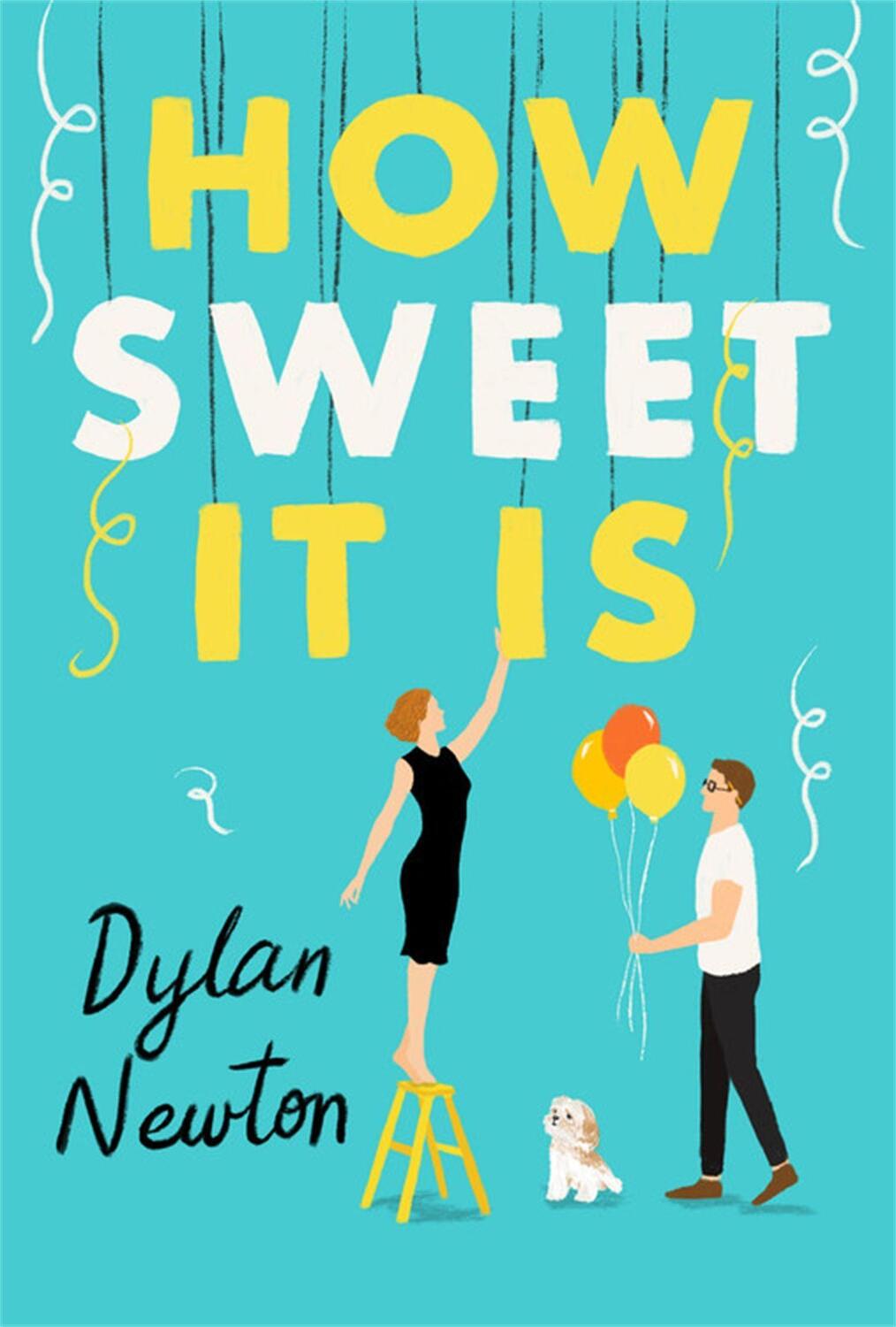 Cover: 9781538708774 | How Sweet It Is | Dylan Newton | Taschenbuch | Englisch | 2022