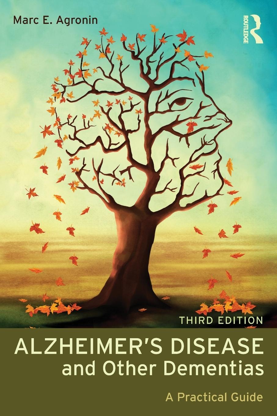 Cover: 9780415857000 | Alzheimer's Disease and Other Dementias | A Practical Guide | Agronin