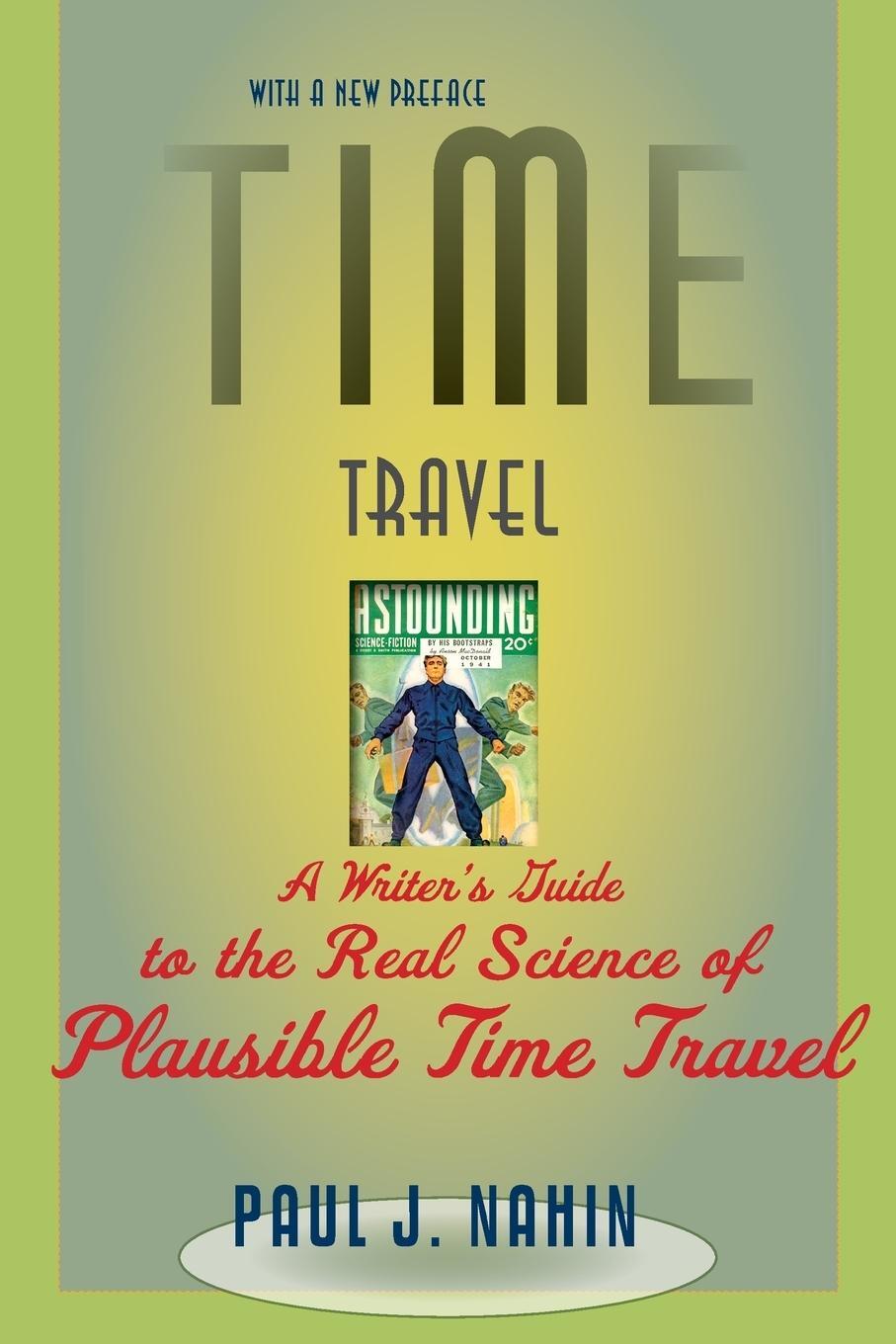 Cover: 9781421400822 | Time Travel | Paul J Nahin | Taschenbuch | Paperback | Englisch | 2011