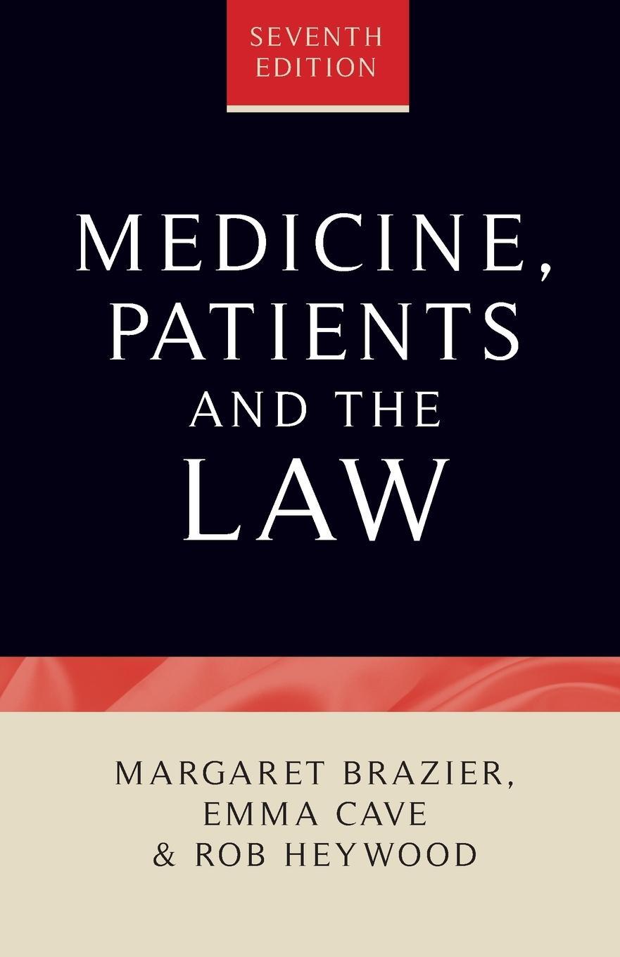 Cover: 9781526157171 | Medicine, patients and the law | Seventh edition | Emma Cave (u. a.)