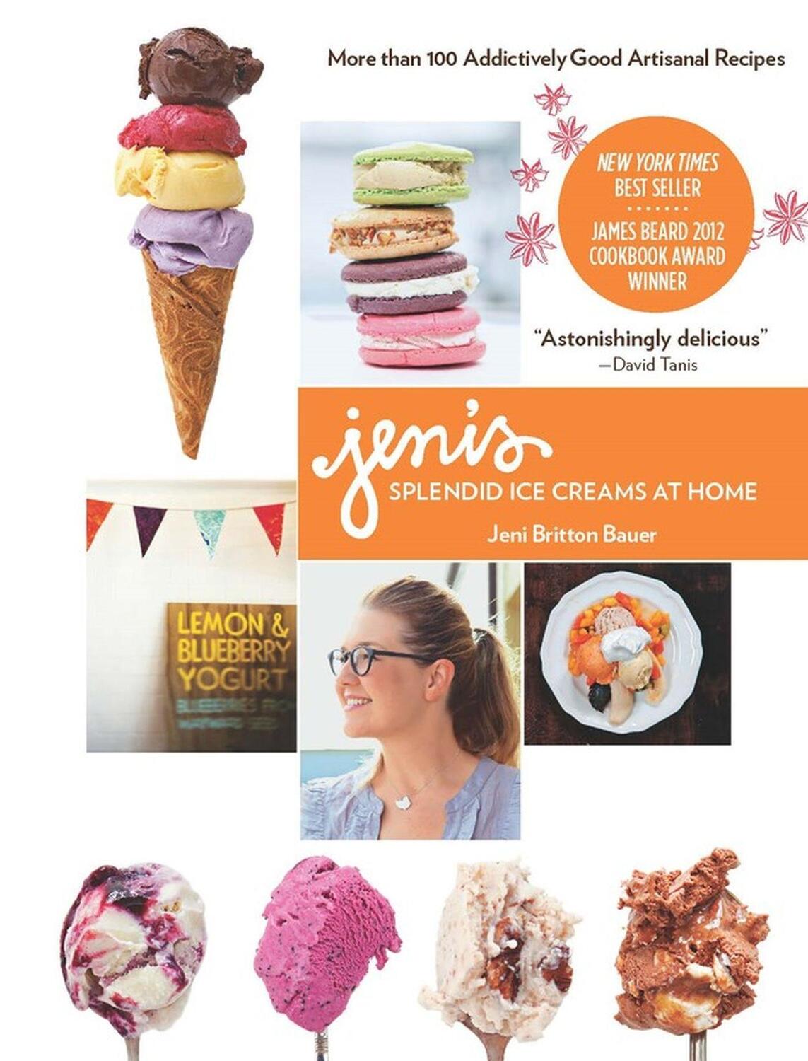 Cover: 9781579654368 | Jeni's Splendid Ice Creams at Home | Jeni Britton Bauer | Buch | 2011