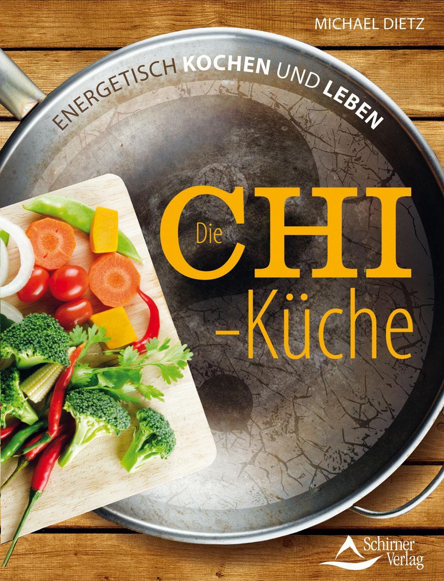 Die Chi-Küche - Dietz, Michael