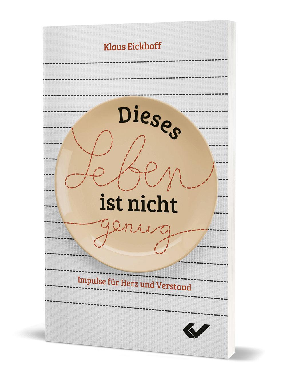 Cover: 9783863537678 | Dieses Leben ist nicht genug | Impulse für Herz und Verstand | Buch