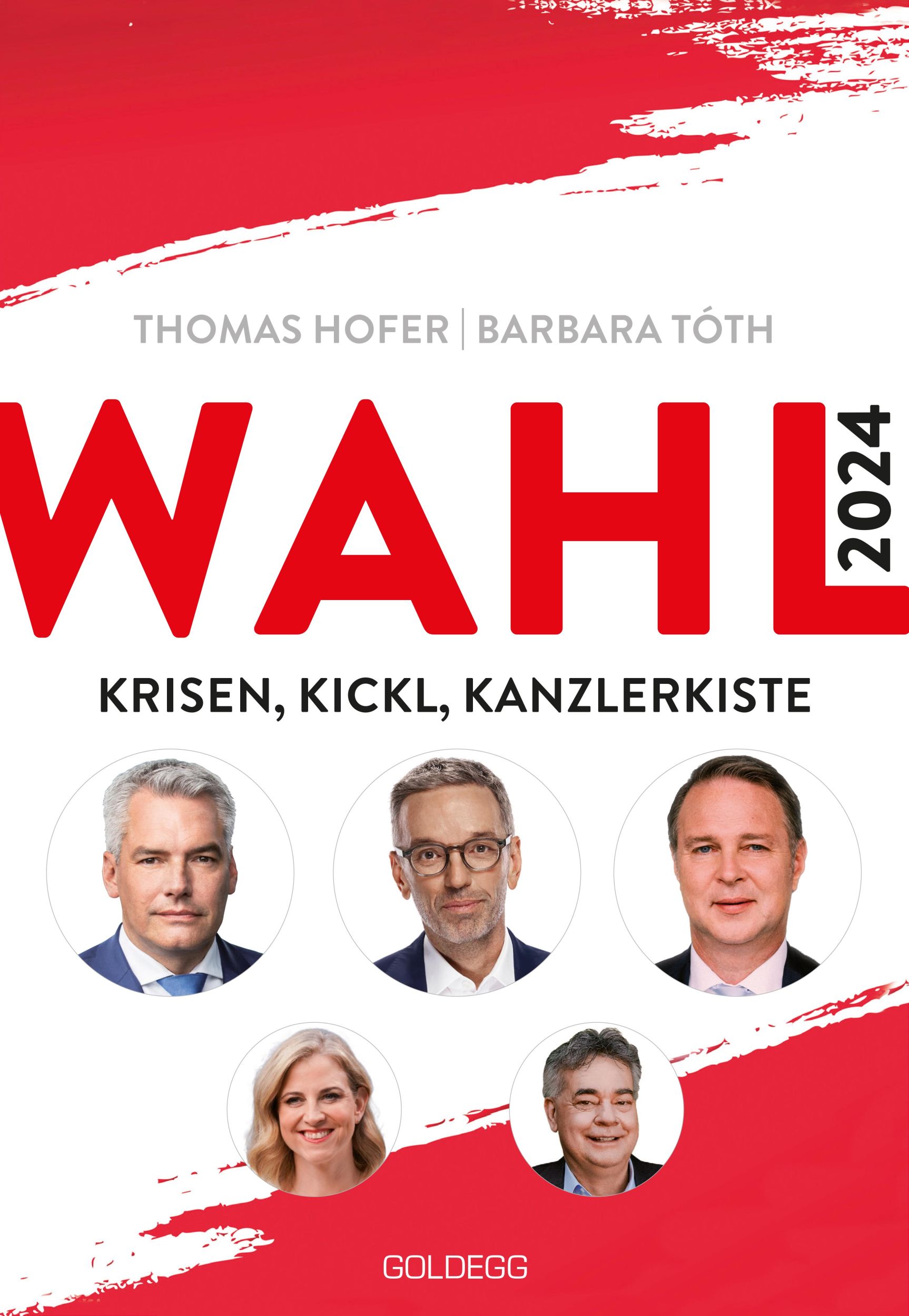 Cover: 9783990604724 | Wahl 2024 | Krisen, Kickl, Kanzlerkiste | Barbara Tóth (u. a.) | Buch